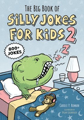 Carole P. Roman - The Big Book of Silly Jokes for Kids 2: 800+ Jokes, Häftad