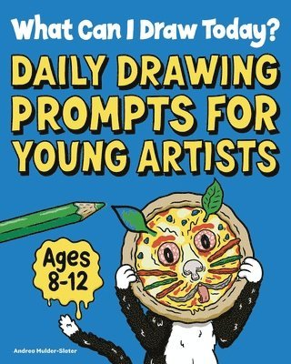 Andrea Mulder-Slater - What Can I Draw Today?: Daily Drawing Prompts for Young Artists, Häftad. Tillgänglighet: Lägg i varukorg