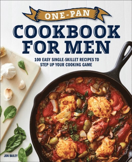 Jon Bailey - One-Pan Cookbook for Men, E-bok