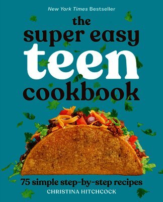 Christina Hitchcock - Super Easy Teen Cookbook, Häftad. Tillgänglighet: Lägg i varukorg