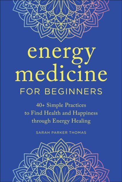 Sarah Parker Thomas - Energy Medicine for Beginners, E-bok
