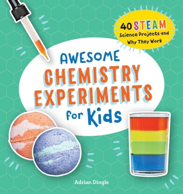 Adrian Dingle - Awesome Chemistry Experiments for Kids, E-bok
