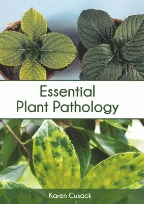 Karen Cusack - Essential Plant Pathology, Inbunden. Tillgänglighet: Lägg i varukorg