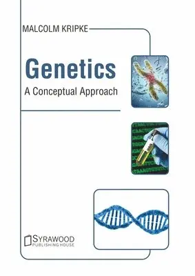 Malcolm Kripke - Genetics: A Conceptual Approach, Inbunden. Tillgänglighet: Lägg i varukorg