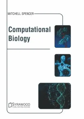 Mitchell Spencer - Computational Biology, Inbunden. Tillgänglighet: Lägg i varukorg