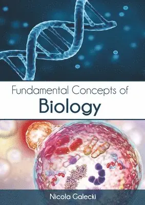 Nicola Galecki - Fundamental Concepts of Biology, Inbunden. Tillgänglighet: Lägg i varukorg