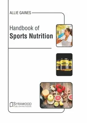 Allie Gaines - Handbook of Sports Nutrition, Inbunden. Tillgänglighet: Lägg i varukorg
