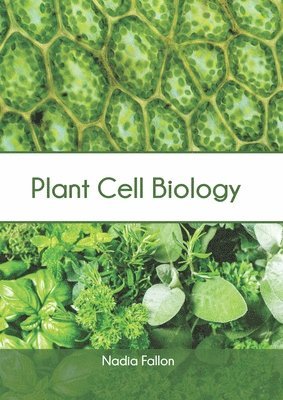 Nadia Fallon - Plant Cell Biology, Inbunden