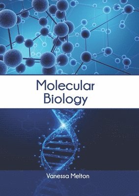 Vanessa Melton - Molecular Biology, Inbunden