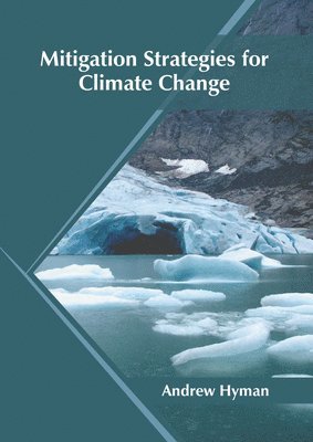 Andrew Hyman - Mitigation Strategies for Climate Change, Inbunden. Tillgänglighet: Lägg i varukorg