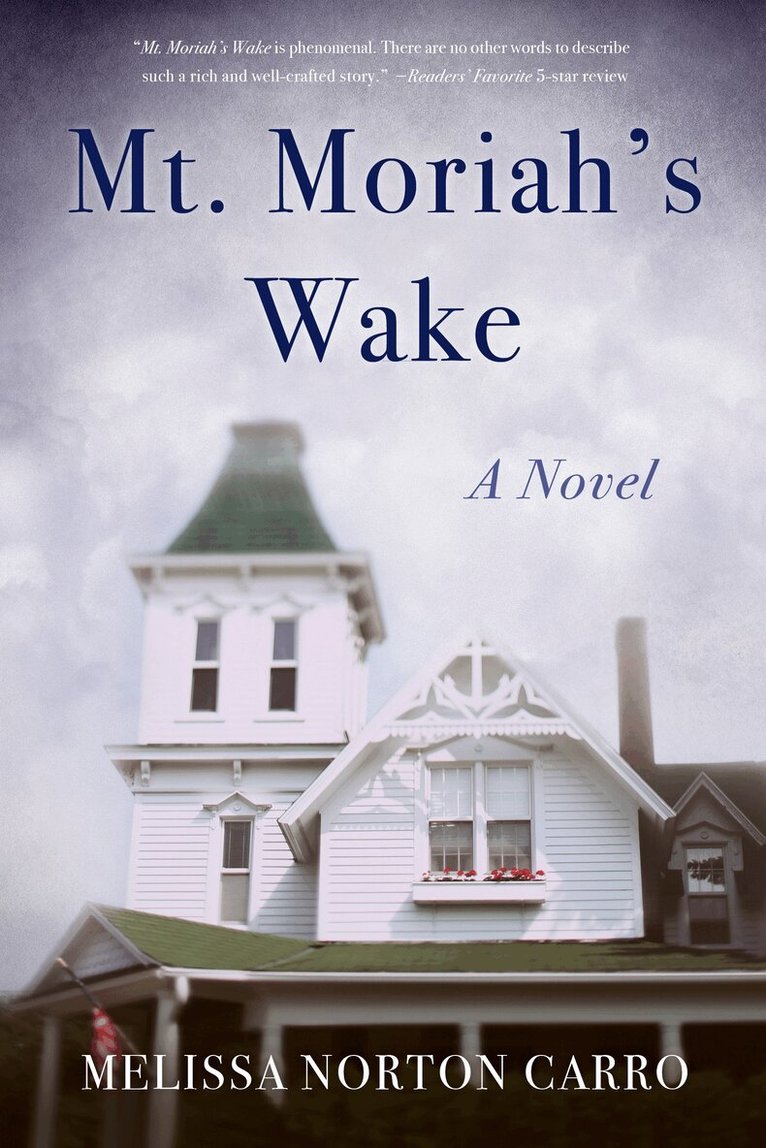 Melissa Norton Carro - Mt. Moriah's Wake, Häftad