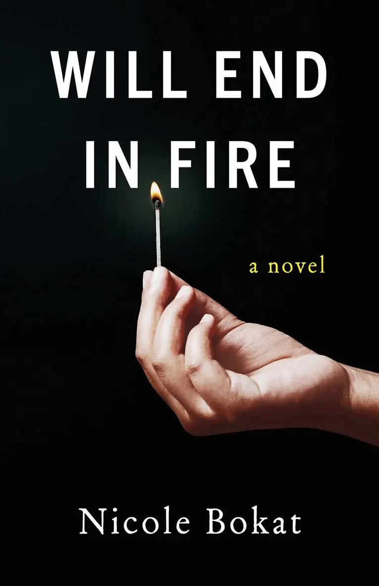 Nicole Bokat - Will End in Fire, Häftad. Tillgänglighet: Lägg i varukorg