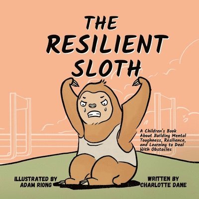 Charlotte Dane - Resilient Sloth, Häftad. Tillgänglighet: Lägg i varukorg