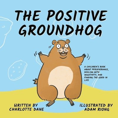 Charlotte Dane - Positive Groundhog, Häftad. Tillgänglighet: Lägg i varukorg