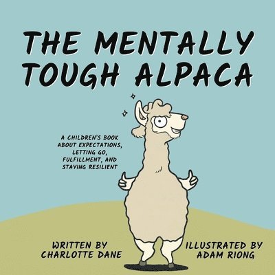 Charlotte Dane - Mentally Tough Alpaca, Häftad. Tillgänglighet: Lägg i varukorg