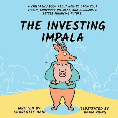 Charlotte Dane - Investing Impala, Häftad. Tillgänglighet: Lägg i varukorg