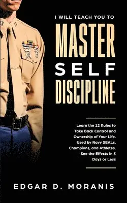 Edgar D Moranis - I Will Teach You to Master Self-Discipline, Häftad. Tillgänglighet: Lägg i varukorg