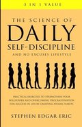 The Science of Daily Self-Discipline and No Excuses Lifestyle