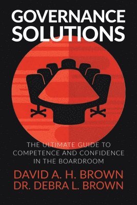 David a H Brown, Debra L Brown - Governance Solutions, Häftad