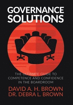 David a H Brown, Debra L Brown - Governance Solutions, Inbunden