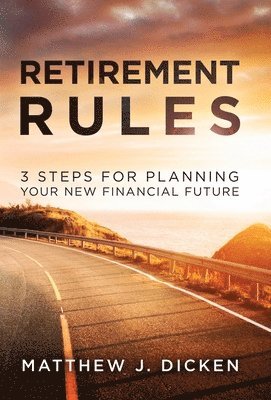 Matthew J Dicken - Retirement Rules, Inbunden. Tillgänglighet: Tillfälligt slut