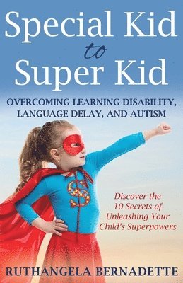 Special Kid to Super Kid