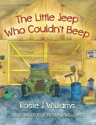 Rosie Williams - Little Jeep Who Couldn't Beep, Inbunden. Tillgänglighet: Lägg i varukorg