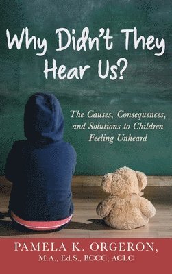 Pamela K Orgeron - Why Didn't They Hear Us?, Inbunden. Tillgänglighet: Lägg i varukorg