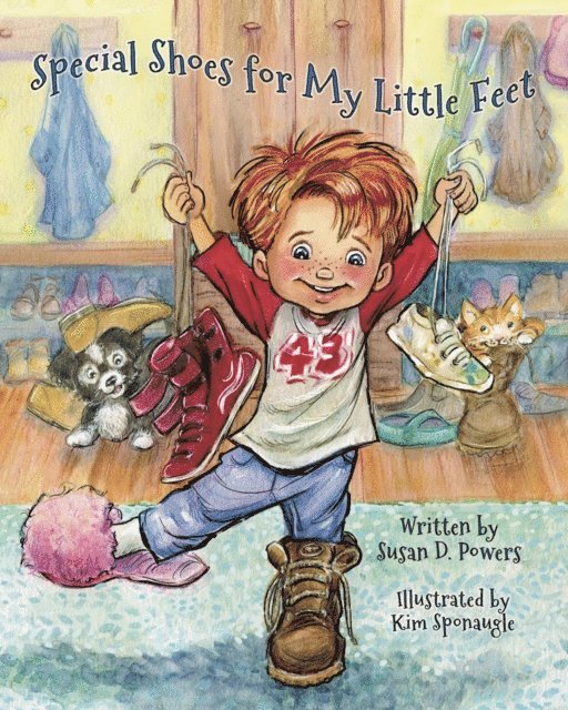 Susan D Powers - Special Shoes for My Little Feet, E-bok