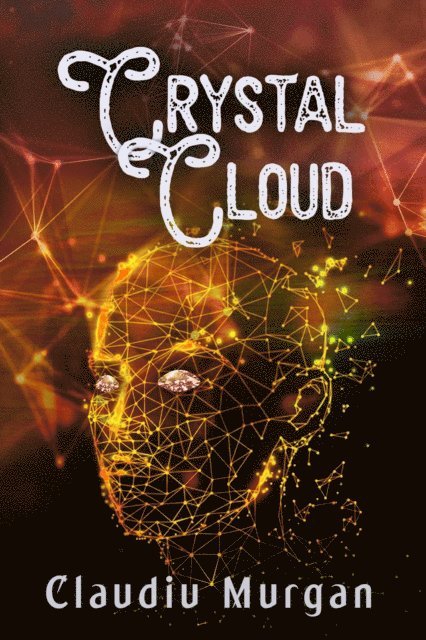 Claudiu Murgan - Crystal Cloud, E-bok