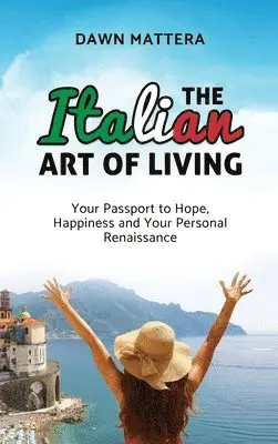 Dawn Mattera, Felicity Fox - Italian Art of Living, Inbunden. Tillgänglighet: Lägg i varukorg
