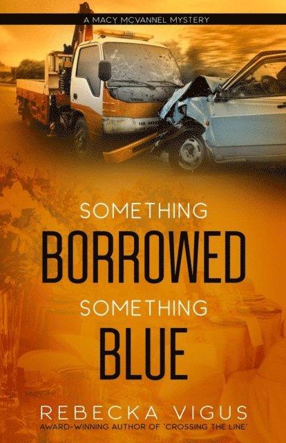 Rebecka Vigus - Something Borrowed Something Blue, E-bok