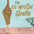 zu groe Giraffe