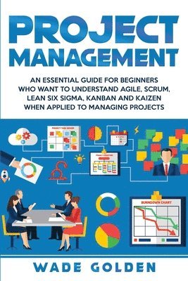 Wade Golden - Project Management, Häftad. Tillgänglighet: Lägg i varukorg