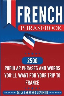 Daily Language Learning - French Phrasebook, Häftad. Tillgänglighet: Lägg i varukorg