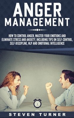 Steven Turner - Anger Management, Inbunden. Tillgänglighet: Lägg i varukorg