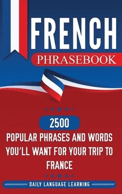 Daily Language Learning - French Phrasebook, Inbunden. Tillgänglighet: Lägg i varukorg