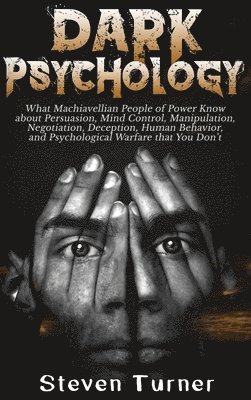 Steven Turner - Dark Psychology, Inbunden. Tillgänglighet: Lägg i varukorg