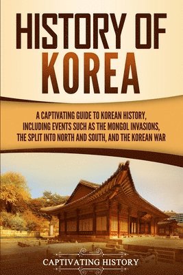 Captivating History - History of Korea, Häftad