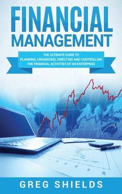 Greg Shields - Financial Management, Inbunden. Tillgänglighet: Lägg i varukorg