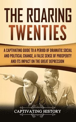 Captivating History - Roaring Twenties, Inbunden