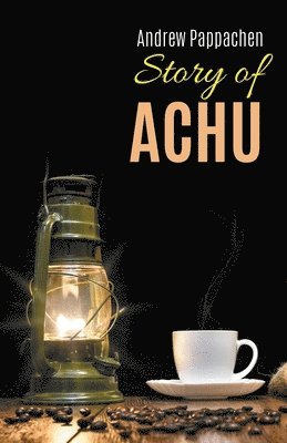 Andrew Pappachen - Story of Achu, Häftad