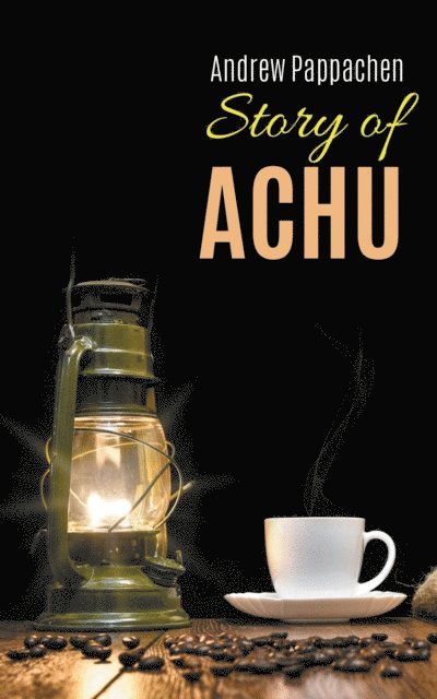 Andrew Pappachen - Story of Achu, E-bok