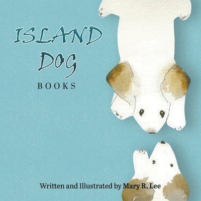 Mary R Lee - Island Dog Books, Häftad