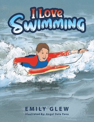 Emily Glew - I love Swimming, Häftad
