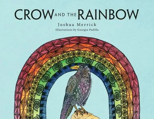 Joshua Merrick - Crow and the Rainbow, Häftad. Tillgänglighet: Lägg i varukorg