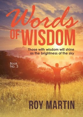 Roy Martin - Words Of Wisdom Book 3, Häftad. Tillgänglighet: Tillfälligt slut