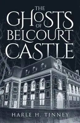 Harle H Tinney - Ghosts Of Belcourt Castle, Häftad. Tillgänglighet: Tillfälligt slut