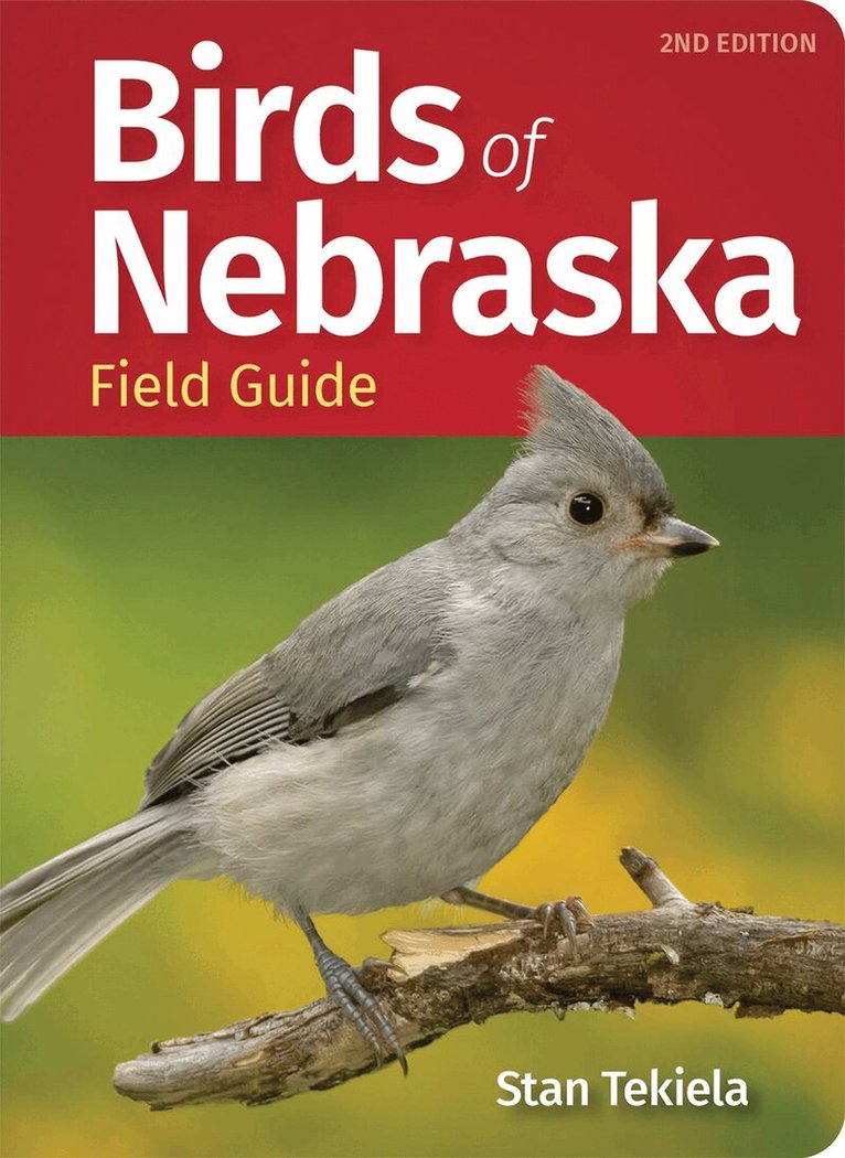 Stan Tekiela - Birds of Nebraska Field Guide, Häftad