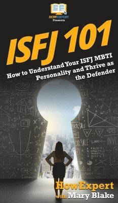 Howexpert, Mary Blake - Isfj 101, Inbunden